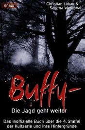 book cover of Buffy, Die Jagd geht weiter by Christian Lukas