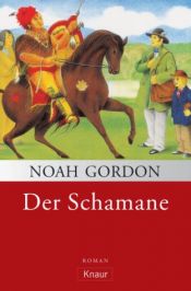 book cover of Der Schamane by Noah Gordon