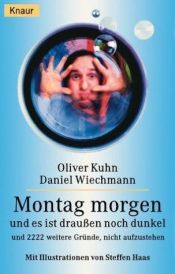 book cover of Montag morgen und es ist draußen noch dunkel by Oliver Kuhn