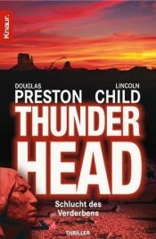 book cover of Thunderhead - Schlucht des Verderbens by Douglas Preston|Lincoln Child