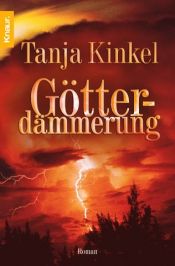 book cover of Götterdämmerung by Tanja Kinkel