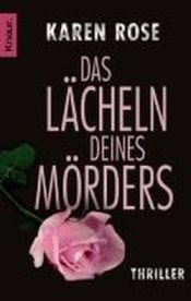 book cover of Das Lächeln deines Mörders Buch 4 by Karen Rose