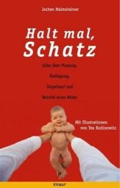 book cover of Halt mal, Schatz by Jochen Malmsheimer