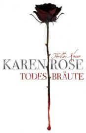 book cover of Todesbräute (8) by Karen Rose