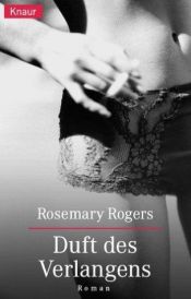 book cover of Duft des Verlangens by Rosemary Rogers