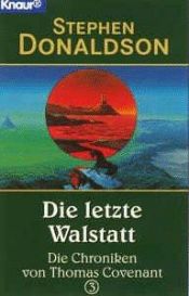book cover of Die Chroniken von Thomas Covenant - Band 3: Die letzte Walstatt by Stephen R. Donaldson