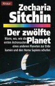 book cover of Der zwölfte Planet by Zecharia Sitchin