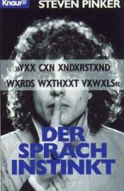 book cover of Der Sprachinstinkt. Wie der Geist die Sprache bildet. by Steven Pinker