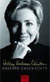 book cover of Gelebte Geschichte by Hillary Rodham Clinton