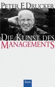 book cover of Die Kunst des Managements: Eine Sammlung der in der 'Havard Business Review' erschienenen Artikel by Peter Drucker
