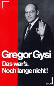 book cover of Das war's. Noch lange nicht. Autobiographische Notizen. by Gregor Gysi