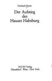 book cover of Der Aufstieg des Hauses Habsburg by Gerhard Herm
