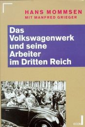 book cover of Das Volkswagenwerk und seine Arbeiter im Dritten Reich by Hans Mommsen
