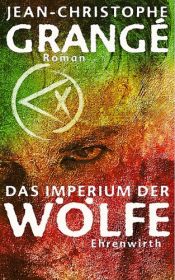 book cover of Das Imperium der Wölfe by Jean-Christophe Grangé