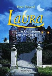 book cover of Laura und das Geheimnis von Aventerra by Peter Freund