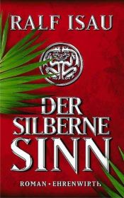 book cover of Der silberne Sinn by Ralf Isau