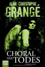 book cover of Choral des Todes by Jean-Christophe Grangé