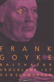 book cover of Balthasar Vrocklage ist verschwunden by Frank Goyke