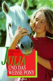 book cover of Júlia és a fehér póni by Sarah Lark