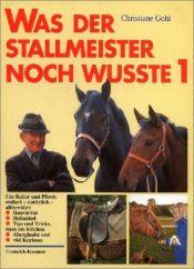 book cover of Was der Stallmeister noch wußte, Bd.1, Hausmittel, Heilmittel, Tips und Tricks by Sarah Lark