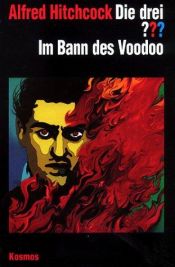 book cover of Die drei Fragezeichen und . . ., Im Bann des Voodoo by Alfred Hitchcock