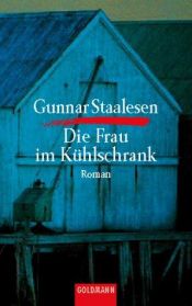 book cover of Die Frau im Kühlschrank by Gunnar Staalesen