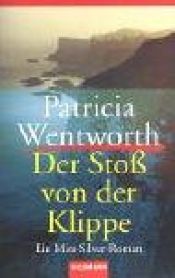 book cover of Der Stoß von der Klippe by Patricia Wentworth
