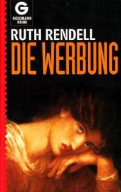 book cover of Die Werbung by Ruth Rendell