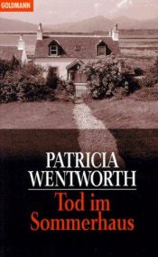book cover of Tod im Sommerhaus by Patricia Wentworth