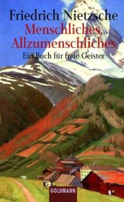 book cover of Menschliches, Allzumenschliches. Ein Buch für freie Geister by Friedrich Nietzsche