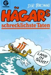 book cover of Hägars schrecklichste Taten. Das Beste vom wilden Wikinger. by Dik Browne