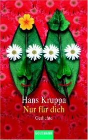 book cover of Nur für dich. Gedichte by Hans Kruppa