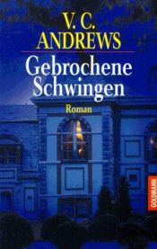 book cover of Gebrochene Schwingen by V. C. Andrews
