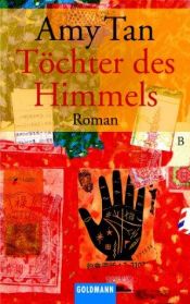 book cover of Töchter des Himmels by Amy Tan