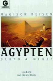 book cover of Magisch Reisen - Ägypten by Bernd A. Mertz
