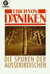 book cover of Die Spuren der Außerirdischen by Erich von Däniken