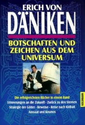 book cover of Botschaften und Zeichen aus dem Universum by Erich von Däniken
