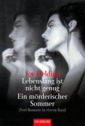 book cover of Lebenslang ist nicht genug. Ein mörderischer Sommer. by Joy Fielding