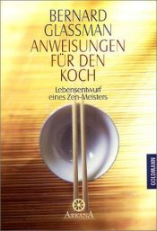 book cover of Anweisungen für den Koch by Bernard Glassman|Rick Fields