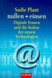 book cover of nullen + einsen by Sadie Plant