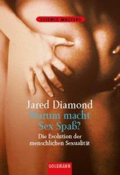 book cover of Warum macht Sex Spaß? by Jared Diamond