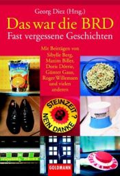 book cover of Das war die BRD : Fast vergessene Geschichten by Sibylle Berg