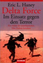 book cover of Delta Force. Im Einsatz gegen den Terror. by Eric Lee Haney