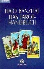 book cover of Das Tarot - Handbuch by Hajo Banzhaf