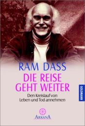 book cover of Die Reise geht weiter by Ram Dass