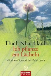 book cover of Ich pflanze ein Lächeln by Thich Nhat Hanh