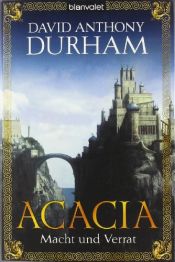 book cover of Acacia: Macht und Verrat by David Anthony Durham