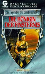 book cover of Die Legenden der Drachenlanze 04. Die Königin der Finsternis. by Margaret Weis