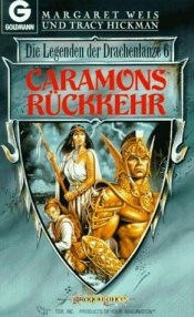 book cover of Drachenlanze, Die Legenden der 06: Caramons Rückkehr by מרגרט וייס