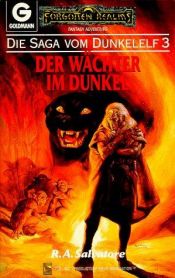 book cover of Der Wächter im Dunkel (Die Saga vom Dunkelelf, Teil 3) by R. A. Salvatore